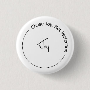 Badge Rond 2,50 Cm Joie et non perfection