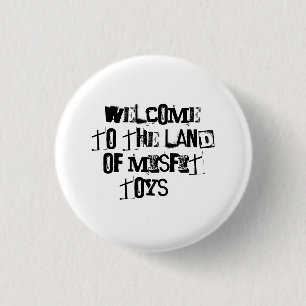 Badge Rond 2,50 Cm Jouets de vêtement manqué