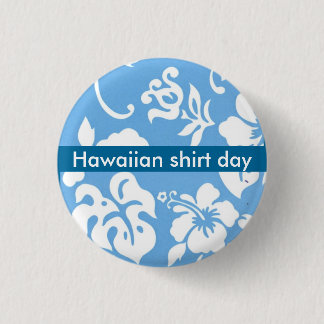 Badge Rond 2,50 Cm Jour de chemise hawaïenne