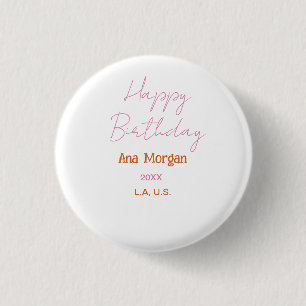 Badge Rond 2,50 Cm Joyeux Anniversaire Rose Orange Nom Simple Année L
