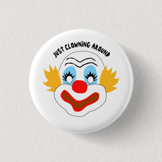 Badge Rond 2,50 Cm Juste Clown autour (Devant)