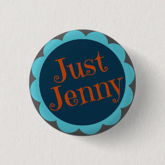 Badge Rond 2,50 Cm Juste Pin de Jenny