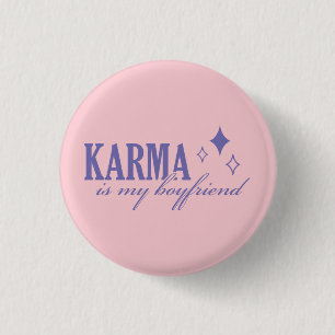 Badge Rond 2,50 Cm Karma est mon petit ami