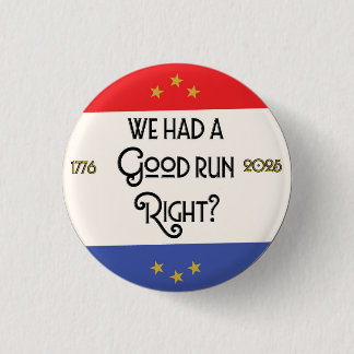 Badge Rond 2,50 Cm La chute de la démocratie