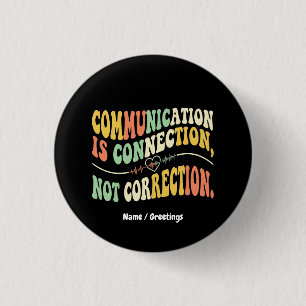 Badge Rond 2,50 Cm La communication rétro est une connexion, pas une 