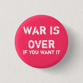Badge Rond 2,50 Cm La guerre est terminée