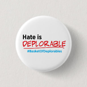 Badge Rond 2,50 Cm La haine est déplorable : Bouton d'Anti-Atout