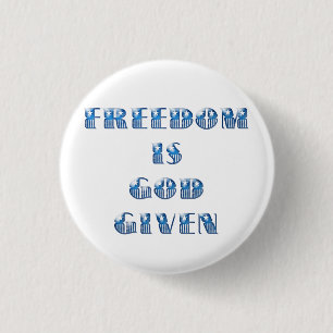 Badge Rond 2,50 Cm La liberté est donnée par Dieu, bleu