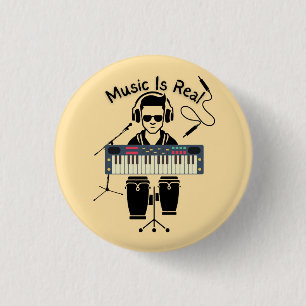 Badge Rond 2,50 Cm La musique est réelle