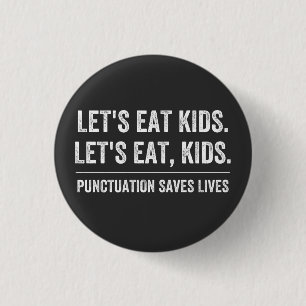 Badge Rond 2,50 Cm La ponctuation sauve des vies