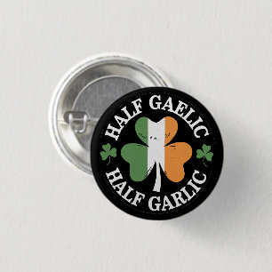 Badge Rond 2,50 Cm La Saint-Patrick mi-gaélique mi-ail