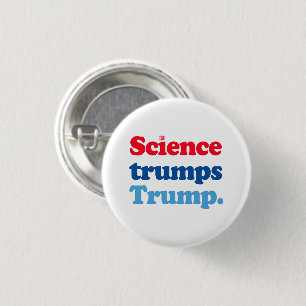 Badge Rond 2,50 Cm La science l'emporte sur Trump