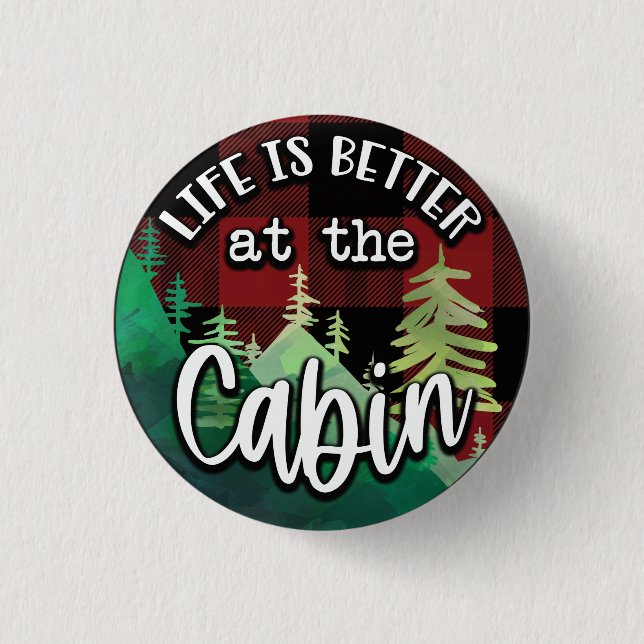 Badge Rond 2,50 Cm La Vie Est Meilleure Au Cabine (Devant)