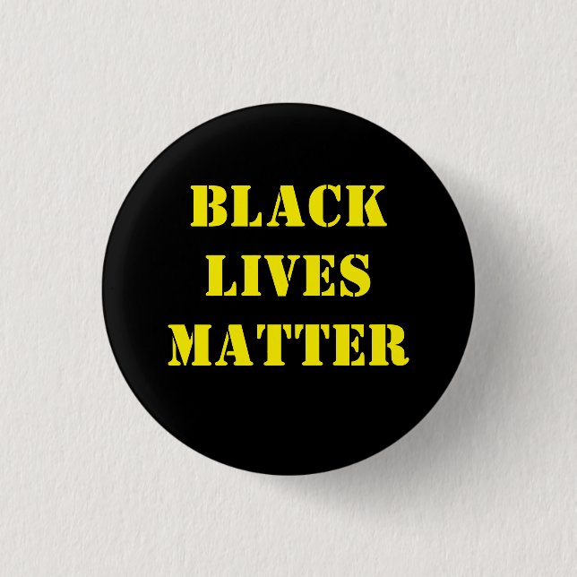Badge Rond 2,50 Cm La vie noire importe (Devant)