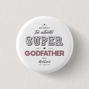 Badge Rond 2,50 Cm L'authentique super-parrain