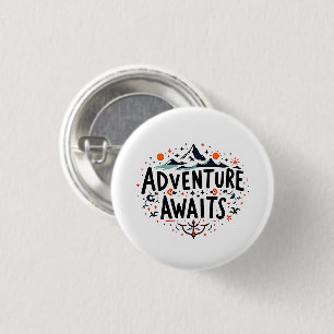 Badge Rond 2,50 Cm L'aventure vous attend