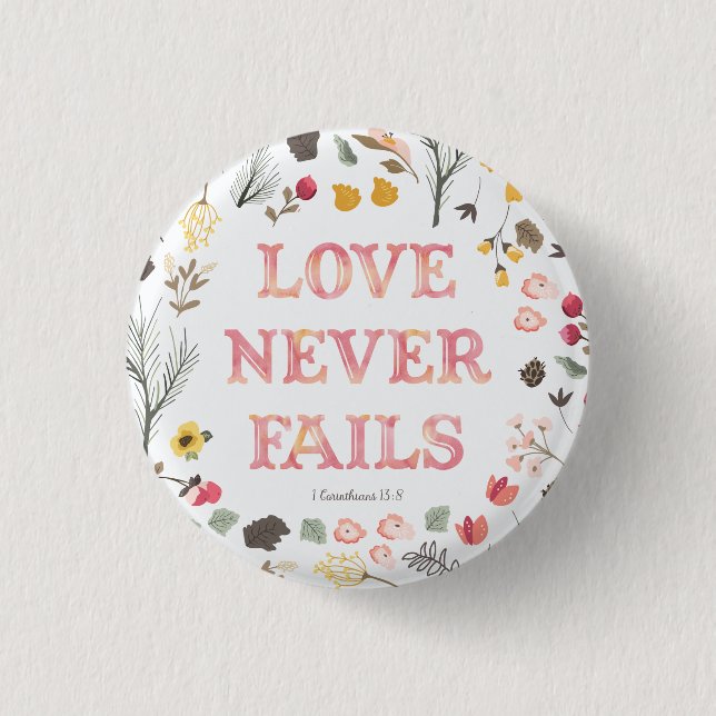Badge Rond 2,50 Cm Le "amour n'échoue jamais" - floral (Devant)