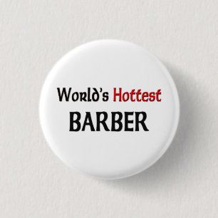 Badge Rond 2,50 Cm Le coiffeur le plus chaud des mondes