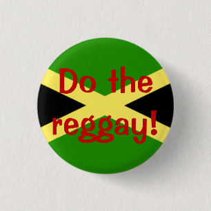 Badge Rond 2,50 Cm le grand drapeau, font le reggay !