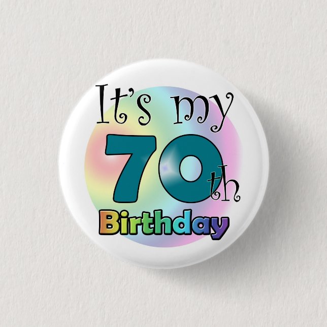 Badge Rond 2,50 Cm Le Jour de l'It's my 70th (Blue) (Devant)