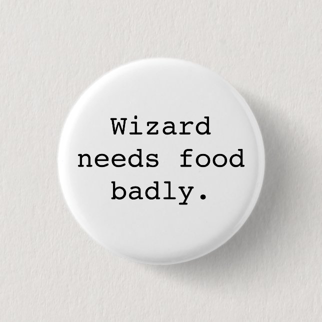 Badge Rond 2,50 Cm Le magicien a besoin de nourriture mal (Devant)