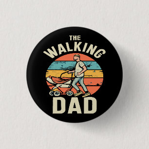 Badge Rond 2,50 Cm le papa qui marche