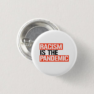 Badge Rond 2,50 Cm Le racisme est la pandémie