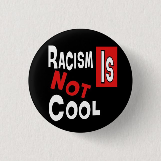 BADGE ROND 2,50 CM LE RACISME N'EST PAS FRAIS (Devant)
