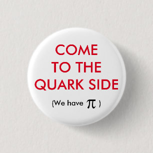 Badge Rond 2,50 Cm Le T-Shirt Quark Side