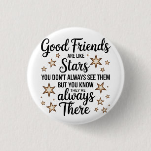 Badge Rond 2,50 Cm Les Bons Amis Sont Comme Les Étoiles Citation Insp