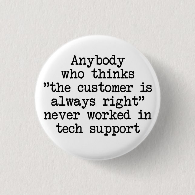 Badge Rond 2,50 Cm Les clients ont tort (Devant)