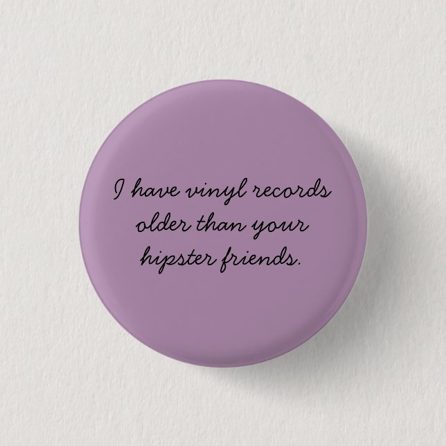 Badge Rond 2,50 Cm les disques vinyle sont frais (Devant)