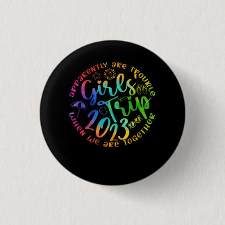 Badge Rond 2,50 Cm Les Filles Voyage 2023 Sont Apparemment Difficiles