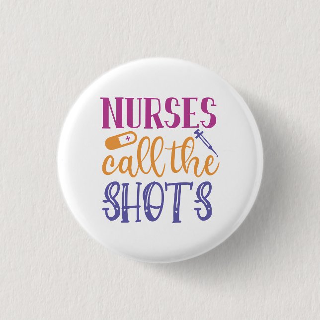 Badge Rond 2,50 Cm Les infirmières appellent les coups (Devant)