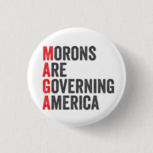 Badge Rond 2,50 Cm Les morons dirigent l'Amérique 4 juillet