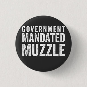 Badge Rond 2,50 Cm L'étouffement du gouvernement