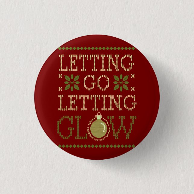 Badge Rond 2,50 Cm "Letting Go, Letting Glow" Holiday (Devant)