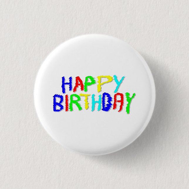Badge Rond 2,50 Cm Lumineux et colorés. 
Joyeux anniversaire. (Devant)