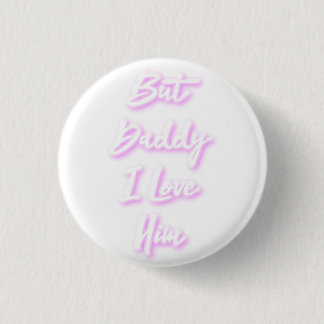 Badge Rond 2,50 Cm "Mais Papa Je L'Aime" Mug