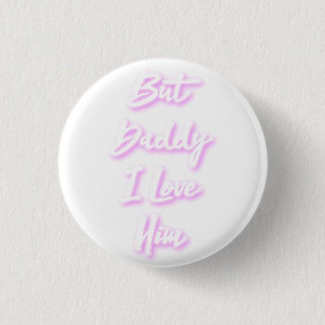Badge Rond 2,50 Cm "Mais Papa Je L'Aime" Mug (Devant)