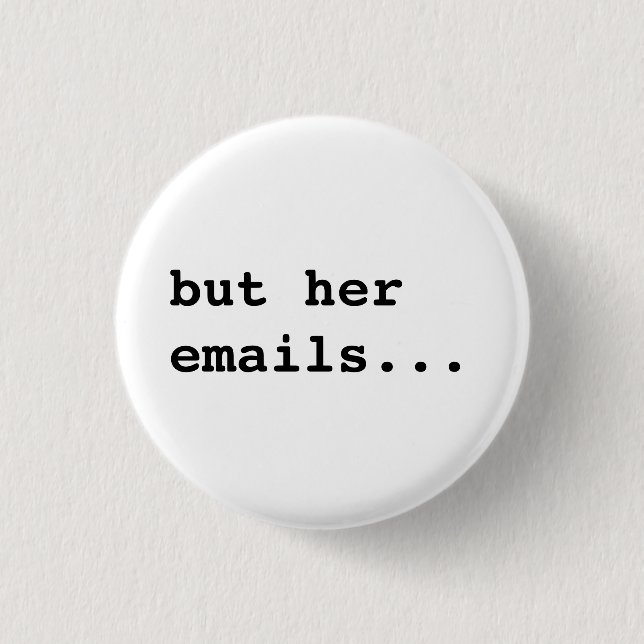 Badge Rond 2,50 Cm mais ses emails... (Devant)