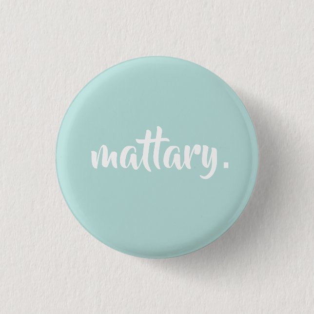 Badge Rond 2,50 Cm ♕ mattary. ♕ (Devant)