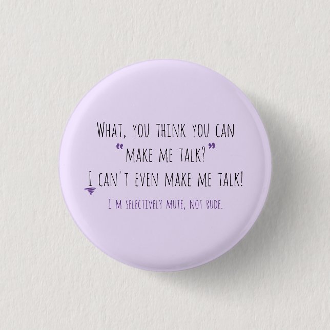 Badge Rond 2,50 Cm Me faire parler version 1 (Devant)