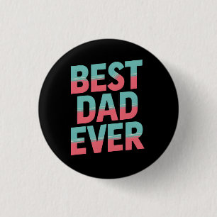Badge Rond 2,50 Cm Meilleur papa jamais