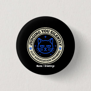 Badge Rond 2,50 Cm Membre de l'Association Féline Officielle Vous Jug