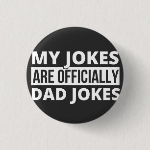 Badge Rond 2,50 Cm mes blagues sont des blagues de papa