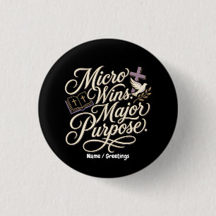 Badge Rond 2,50 Cm Micro Wins Major Purpose Inspiration de la Foi