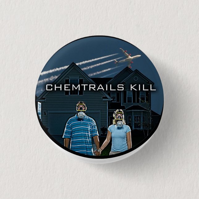 BADGE ROND 2,50 CM MISE À MORT DE CHEMTRAILS (Devant)