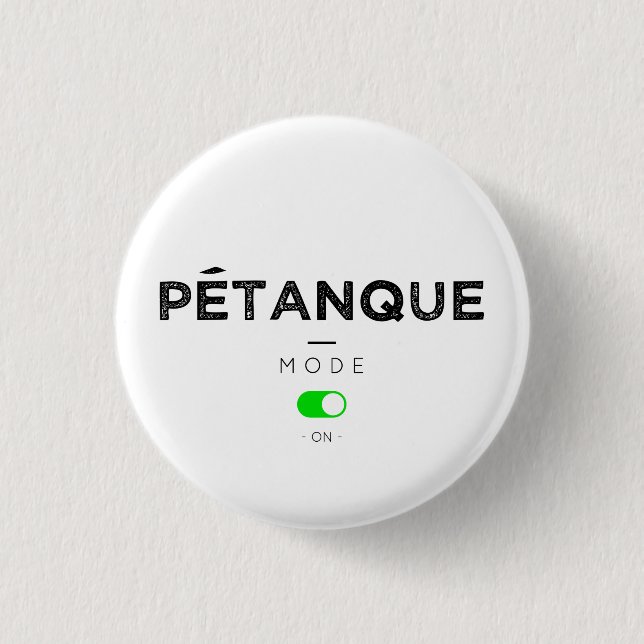 Badge Rond 2,50 Cm Mode Petanque sur (Devant)
