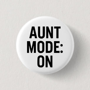 Badge Rond 2,50 Cm Mode Tante Activé - Amusant Humour de famille